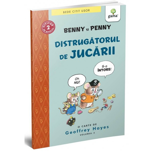 BEDE CITIT USOR - NIVELUL 2 - Benny si Penny: Distrugatorul de jucarii vol. 3