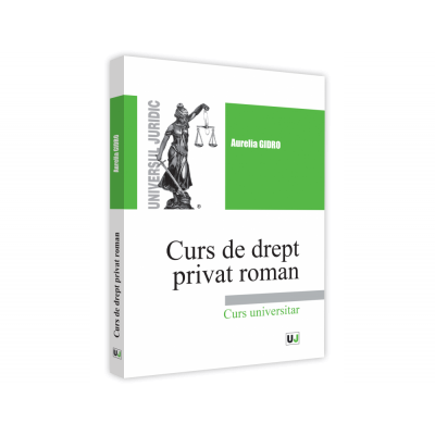 Curs de drept privat roman. Curs universitar 2020