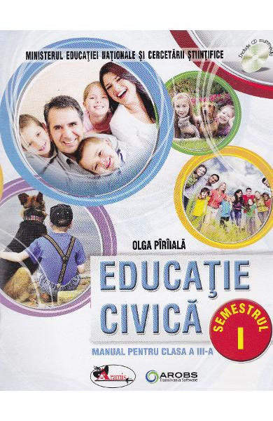 Educatie civica. Manual. Clasa a III-a. SET SEMESTRUL I+II