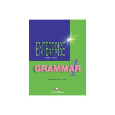 Enterprise Grammar 1, Students Book with Grammar. Curs de limba engleza pentru clasa V-a