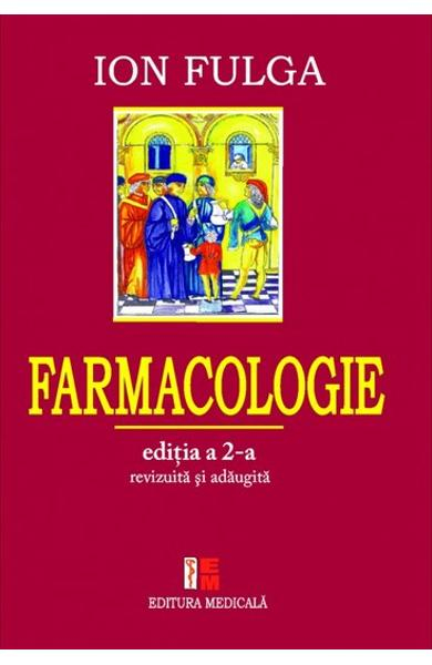 Farmacologie - editia a II-a revizuita si adaugita de Ion Fulga [1]