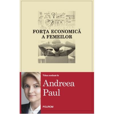 Forta economica a femeilor de Andreea Paul (coord.) [1]