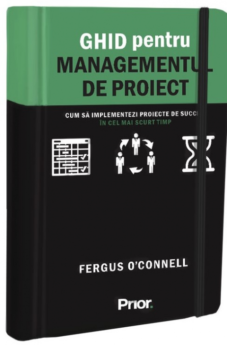 Ghid pentru managementul de proiect de Fergus O'Connell [1]
