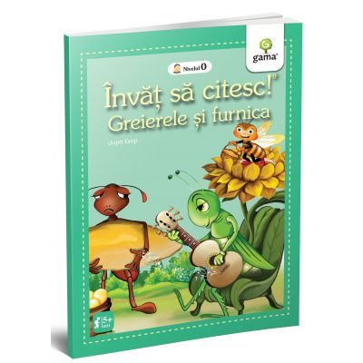 Invat sa citesc! Nivelul 0. Greierele si furnica