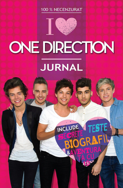 100% Necenzurat - I Love One Direction - Jurnal