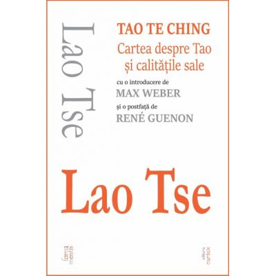 Tao Te Ching. Cartea despre Tao si calitatile sale de Lao Tse [1]