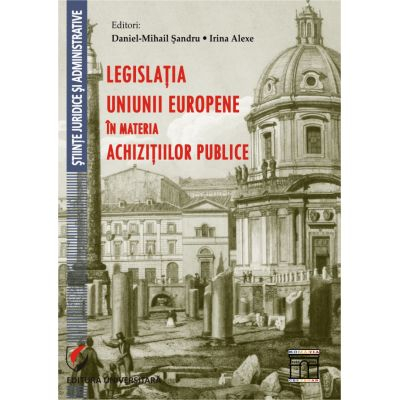 Legislatia Uniunii Europene in materia achizitiilor publice