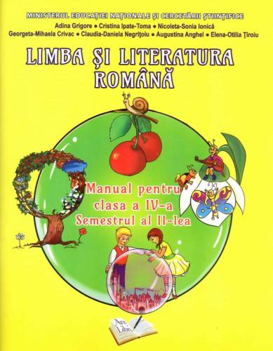 Limba si literatura romana. Manual. Clasa a IV-a. SEMESTRUL II (contine CD)