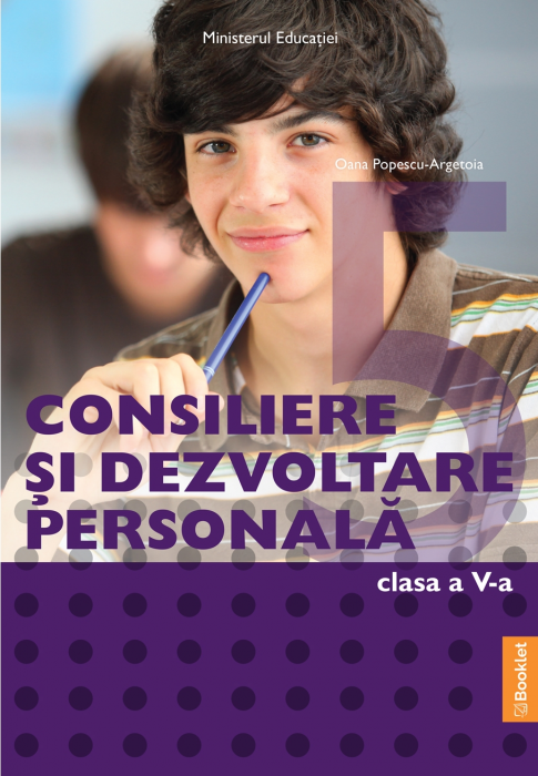 Manual Consiliere si Dezvoltare Personala. Clasa a V-a de Oana Popescu-Argetoia [1]