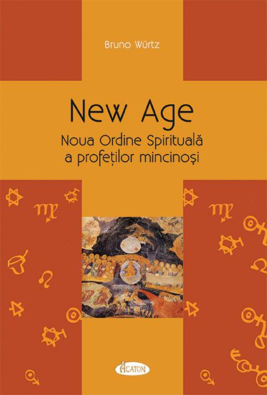 New Age - Noua Ordine Spirituala a profetilor mincinosi