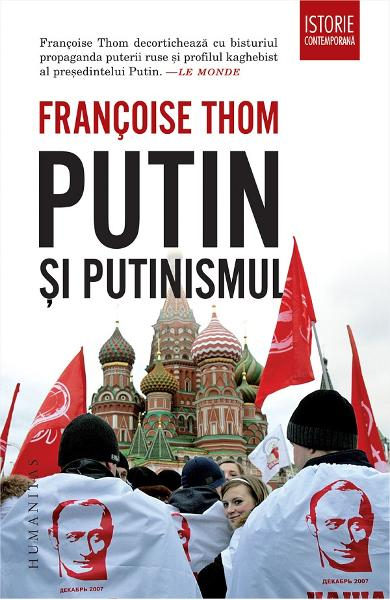 Putin si putinismul de Francoise Thom [1]