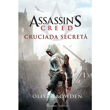 Assassin's Creed 3. Cruciada secreta - Oliver Bowden [1]