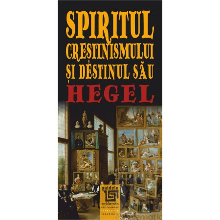 Spiritul Crestinismului si destinul sau