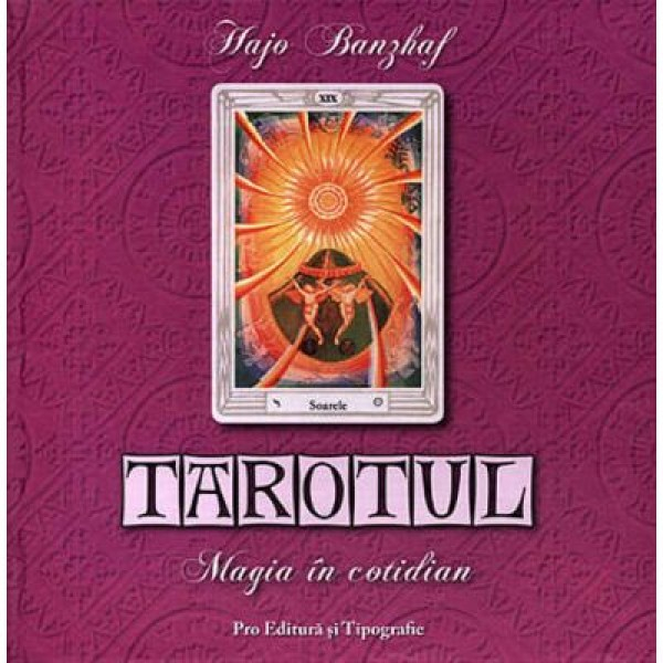 Tarotul, magia in cotidian