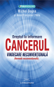 CANCERUL - Vindecare neconventionala