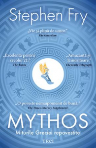 Mythos. Miturile Greciei repovestite