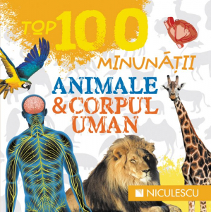 Top 100 minunatii: Animale si corpul uman