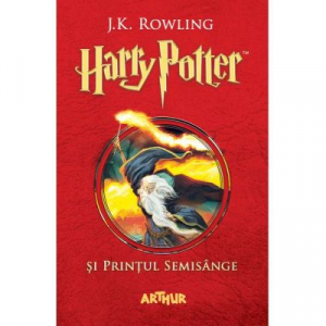 Harry Potter si Printul Semisange.Vol. 6