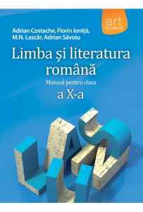 Manual Limba si Literatura Romana pentru clasa 10-a