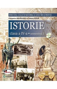 Istorie. Manual pentru clasa a IV-a, partea I + partea a II-a de Cleopatra Mihailescu, Tudora Pitila [0]