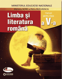 Limba si literatura romana. Manual. Clasa a V-a (contine CD)