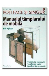 Manualul tamplarului de mobila