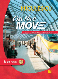 On the Move. Engleza practica pentru incepatori & CD audio