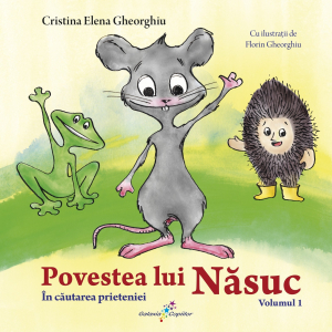 Povestea lui Nasuc, volumul 1 In cautarea prieteniei