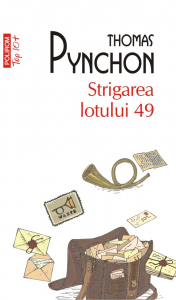 Strigarea lotului 49 Thomas Pynchon [0]