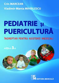 protocoale de diagnostic si tratament in pediatrie Puericultura si pediatrie -Indreptar pentru asistenti medicali