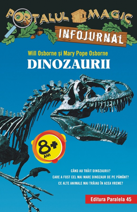 Dinozaurii. Infojurnal (însoțește volumul 1 din seria Portalul magic: „Dinozaurii vin spre seară”) [1]