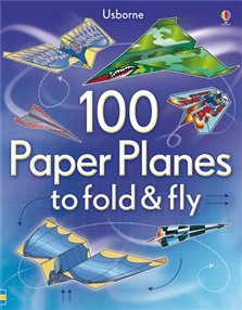 100 paper planes to fold and fly [0]