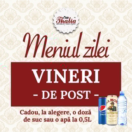 Meniul zilei de Vineri - de Post