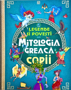 CARTI - Legende si Povesti din mitologia greaca