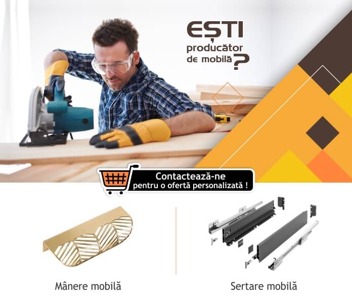 Esti producator de mobila? Contacteaza-ne pentru o oferta personalizata!