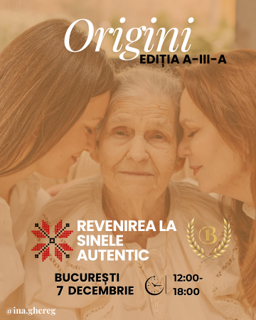 Evenimente - Eveniment ORIGINI -revenirea la esenta - Editia III -  Bucuresti
