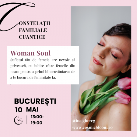 Evenimente - „WOMAN SOUL – Reconectarea cu Sufletul”