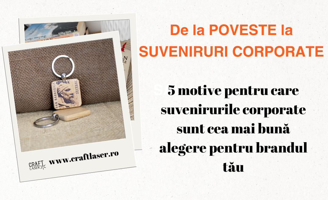 5 motive pentru care suvenirurile corporate sunt cea mai bună alegere pentru brandul tău