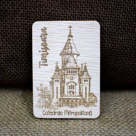 Timisoara - Magnet de frigider din lemn, gravat, Catedrala Mitropolitana Timisoara