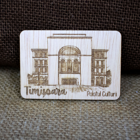 Timisoara - Magnet de frigider din lemn, gravat, "Palatul Culturii Timisoara (Cladirea Operei)"