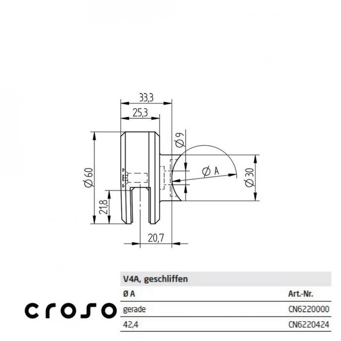 Ø 60 [fix] Anyag KO35 Felület Csiszolt Oszlop [mm] Lapos Felület üveg [mm] 8 - 10,76 Elhelyezés *** [2]