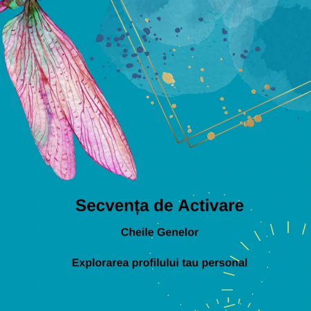 Programe Cheile Genelor - Program online - Contemplare Secventa de Activare Cheile Genelor