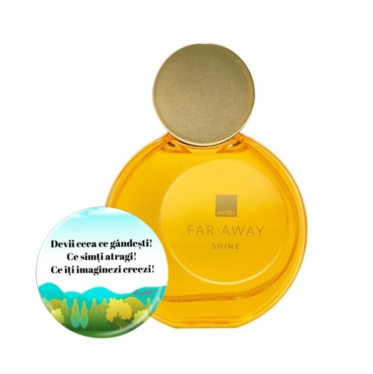 Set pentru dama, apa de parfum Far Away Shine si insigna Dactylion cu mesaj motivational