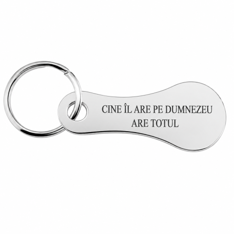 Breloc - Breloc metalic gravat "Cine Il Are Pe Dumnezeu Are Totul", argintiu, cu inel metalic, mesaj motivational crestin, cadou pentru familie, prieteni si persoane dragi