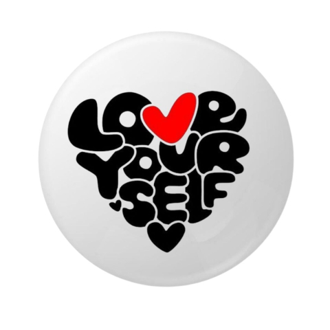 Insigna rotunda Love Yourself, 58 mm, prindere cu ac metalic