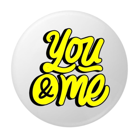 PAPETARIE & BIROTICA - Insigna rotunda You & Me, mesaj romantic modern, 58 mm, prindere cu ac metalic