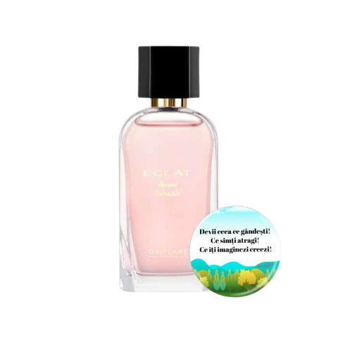 Set Ingrijire femei - Set complet pentru Ea, Apa de toaleta Eclat Amour Intensite 50 ml, insotit de insigna Dactylion cu mesaj motivational