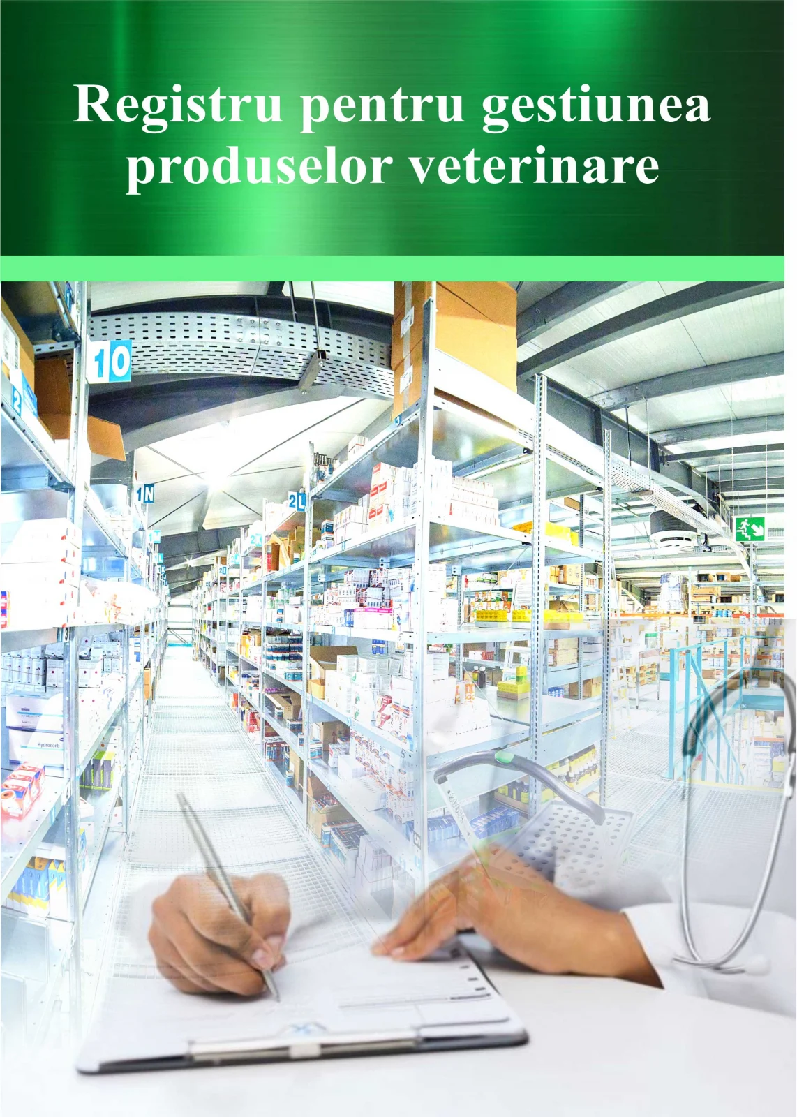 Veterinary registers - Registru pentru gestiunea produselor veterinare, 50 file