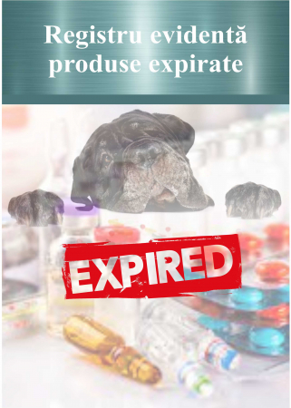 Registre veterinare - Registru produse expirate