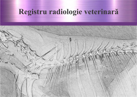 Registre veterinare - Registru radiologie
